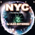 DISCO NYC ( The Dancing Tourist ) by DJ Alex Gutierrez