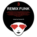 REMIX FUNK 3 (Jocelyn Brown,Imagination,Rick James,The Gap Band,D Train,George Duke,Oliver Cheatham)