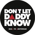 Dont Let Daddy Know Festival mix