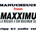 DJ Manucheucheu Presents RADIO MAXXIMUM 105.9 PARIS 1989 Ripp K7 Audio