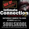INTIMATE CONNECTION Pt 2 (THE PROMO MIX) A night of R&B/Nu Soul, Slow Jams & Rare Grooves. SOLD OUT!