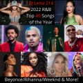 2022 R&B Songs of the Year -Beyoncé, Rihanna, The Weeknd, Chris Brown, SZA, Tems & more-DJLeno214