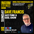 Dave Francis with the Jazz Funk & Soul Show on Street Sounds Radio 1000-1200 16/06/2024