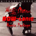 Michael Jackson - Dirty Diana (BOW-tanic Remix Package)