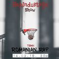 RepIndustrija Show br. 162 Tema: Romanian rap