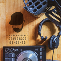 DJ John Michael - COVIDISCO (05-01-20)