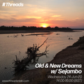 Old & New Dreams w/ Sejambo - 24-Jun-20