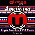 Roger Sanchez & DJ Pierre ‎– Americana - Mixmag Live! Volume 16 (1994)