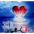 Hayley Ball P.C.H Djs "Deeper Love"