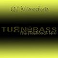 DJ Mixedup Turn Up The Bass Flashback Mix