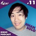 DiKSO Podcast 11 - Nhan Solo