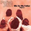 Mix for My Father (Part 2 - Eastern Bloc) (2010)
