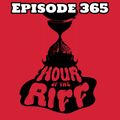 Hour Of The Riff - Episode 365