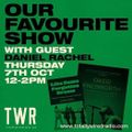 07.10.21 Our Favourite Show - Steve Rowland with special guest Daniel Rachel
