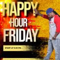 Happy Hour Friday Pre Bday Show with guest djs Dj Jay Mello & Dj Roc