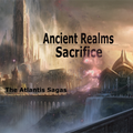Ancient Realms - Sacrifice (Episode 61)
