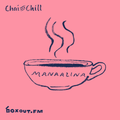 Chai and Chill 020 - manaalina [17-06-2018]