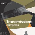 Transmissions 033 with dubspeeka
