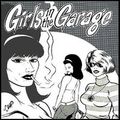 GIRLS IN THE GARAGE