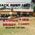 Jack Ruby Hi Power @ Spanish Town Briggy Jerry B Culture I Candy T Irie Fat Jaw 1982