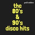 the 80's & 90's disco hits (2022 remix)