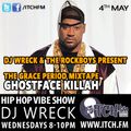 DJ Wreck - Hip Hop Vibe Show 36 - GHOSTFACE KILLAH