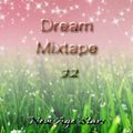 Dream Mixtape 32 - The Voice of The Stillness Edition #80