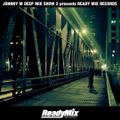 Johnny M Deep Mix Show 2 presents Ready Mix Records | 2018 Deep House Set