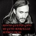 DAVID GUETTA GHV1 - DJ GUTO MARCELLO SETMIX (2K16)