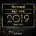 R&B|EDM||【Best of 2019-2st half】Mixed by DjKyon.jp