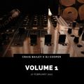 Craig Bailey x DJ Cooper - Volume 1 (27.02.2021)