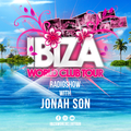 Ibiza World Club Tour - Radioshow with JONAH SON (2022-Week32)