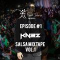 Episode #1 Salsa Mix by KNEZ