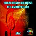 CRAM MUSIC MADNESS - 7TH ANNIVERSARY JAZZ COLLABORATION 