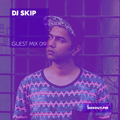 Guest Mix 019 - DJ Skip [07-06-2017]
