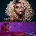 R&B Soul Love Songs (October 2019) Presented By Rose Marie