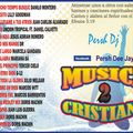 81. Musica Cristiana Vol. 2 (Persh Dj)