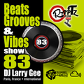 Beats, Grooves & Vibes 83 w/ DJ Larry Gee