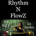 Rhythm N FlowZ Vol.1 mixed by DJ Big P & DJ DeeRey (Black/RnB/Reggeaton/Dancehall/Moombahton)