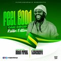 Feel Good One Drop Riddim  - VjSpiceKenya