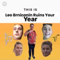 Leo Brnicanin Ruins Your Day S1E6- 2021 Leftovers