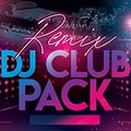Remix DJ Club  Pack