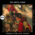 The Awful Hand - 23.06.2022