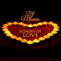 Echoes of Love - Zoukable Remix Album Teaser