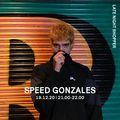 LNS Radio // Speed Gonzales (19-12-20)