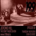 Jerome Hill @ The Don't Radio Show Episode 02 - 199 Radio London - 18.10.2018