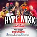 HYPE MIXX VOL 65 MARCH 2019 DJ BUNDUKI