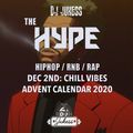 #TheHype Advent Calendar - Dec 2nd: Chill Vibes - @DJ_Jukess