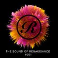 The Sound Of Renaissance #001