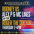 Rooney Danny Lines Alex P Vinyl Set 88-89 - 88.3 Centreforce DAB+ Radio - 17 - 03 - 2022 .mp3